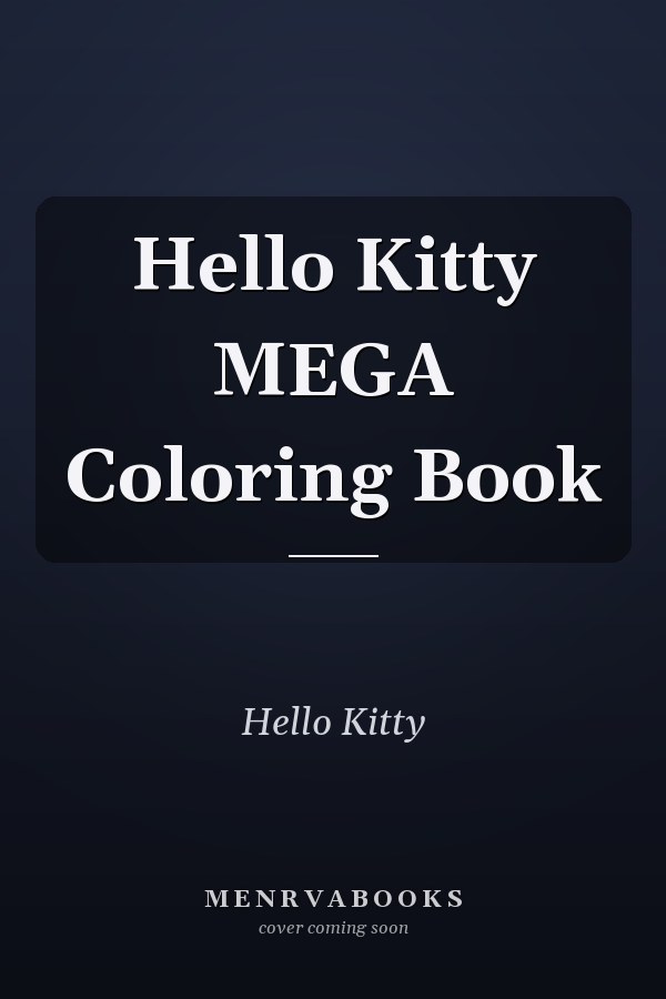 Hello Kitty MEGA Coloring Book