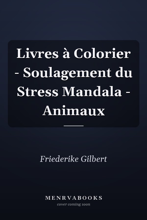 Livres à Colorier - Soulagement du Stress Mandala - Animaux