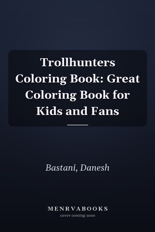 Trollhunters Coloring Book: Great Coloring Book for Kids and Fans