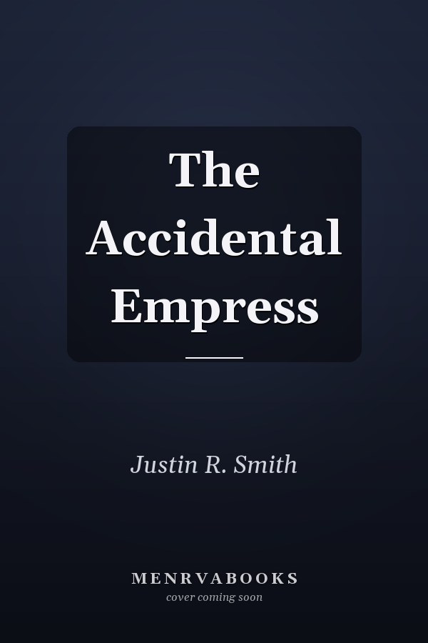 The Accidental Empress