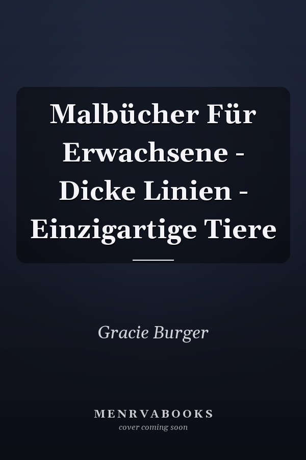 Malbücher Für Erwachsene - Dicke Linien - Einzigartige Tiere