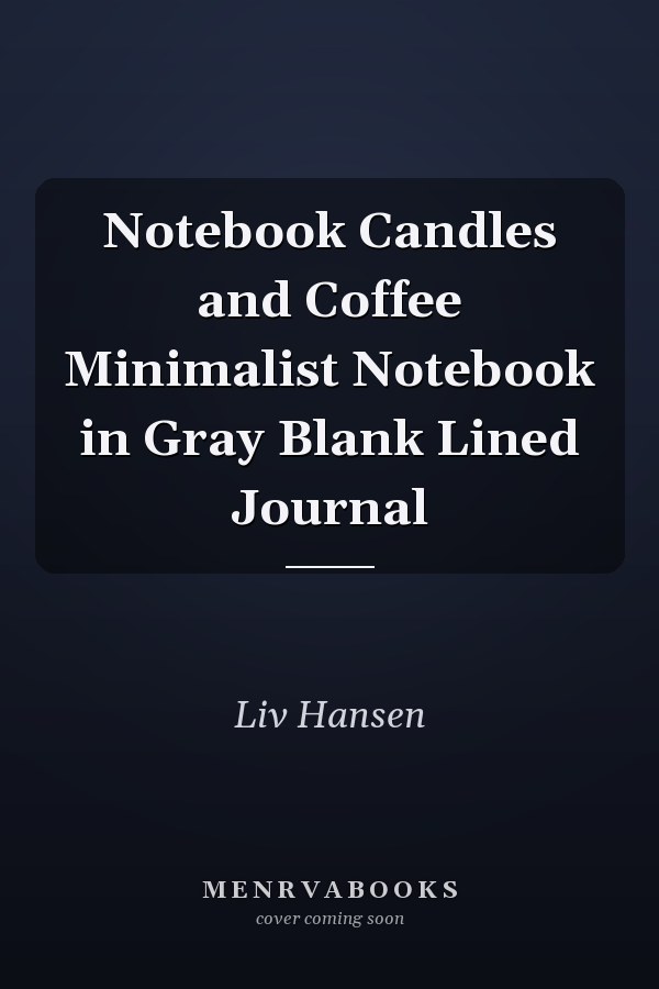 Notebook Candles and Coffee Minimalist Notebook in Gray Blank Lined Journal
