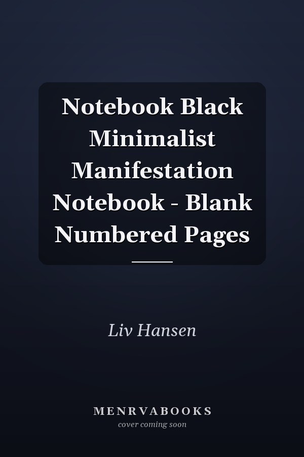 Notebook Black Minimalist Manifestation Notebook - Blank Numbered Pages