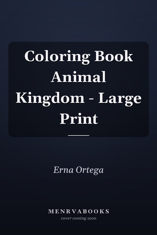 Coloring Book Animal Kingdom - Large Print