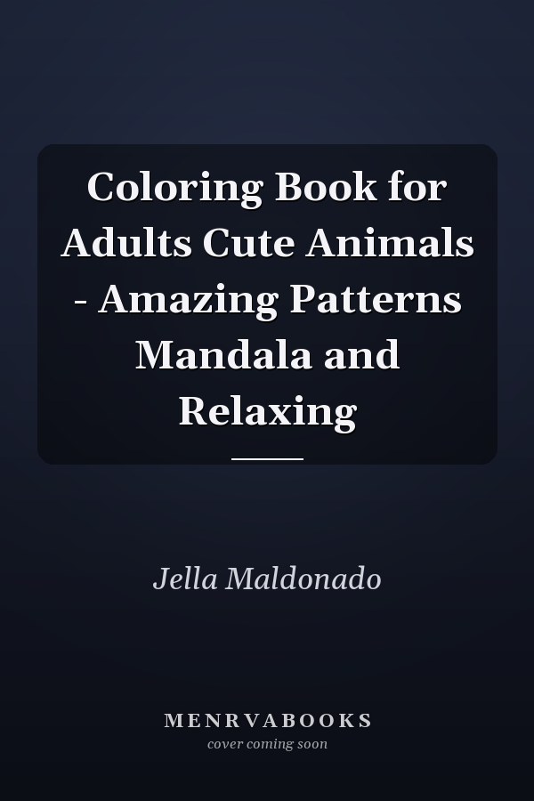 Coloring Book for Adults Cute Animals - Amazing Patterns Mandala and Relaxing