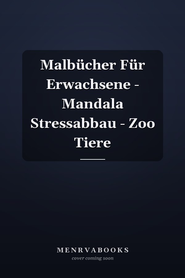 Malbücher Für Erwachsene - Mandala Stressabbau - Zoo Tiere