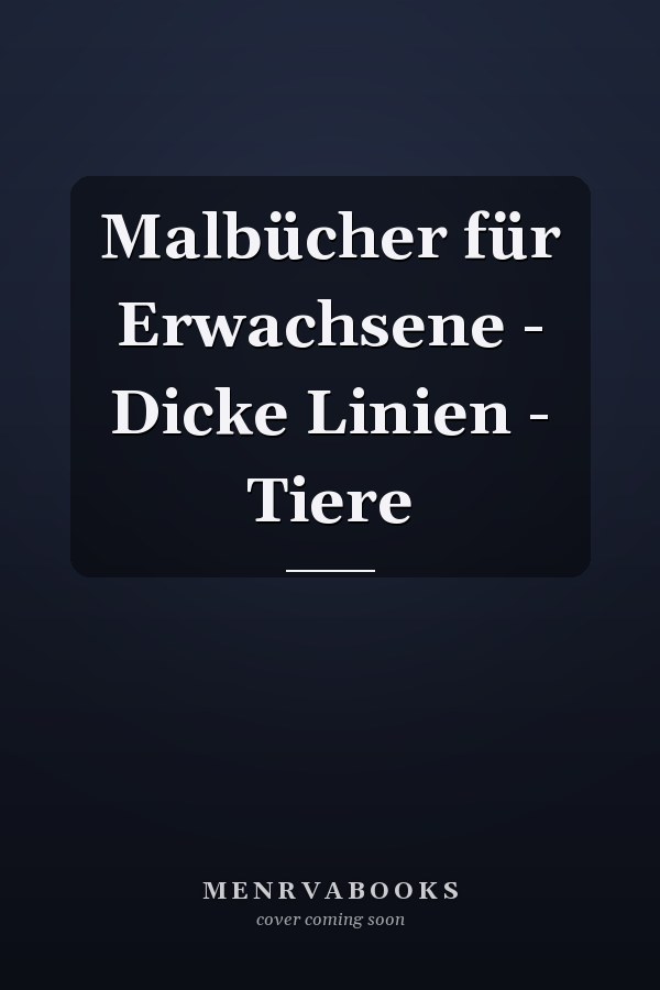 Malbücher für Erwachsene - Dicke Linien - Tiere
