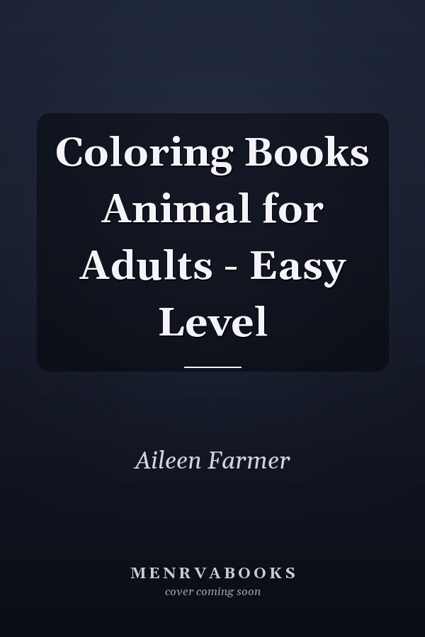 Coloring Books Animal for Adults - Easy Level