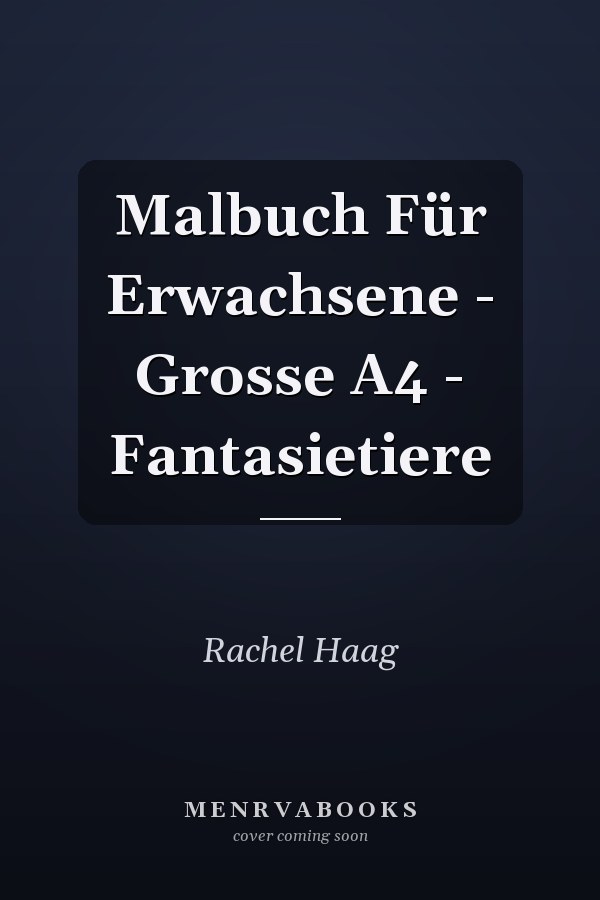 Malbuch Für Erwachsene - Grosse A4 - Fantasietiere