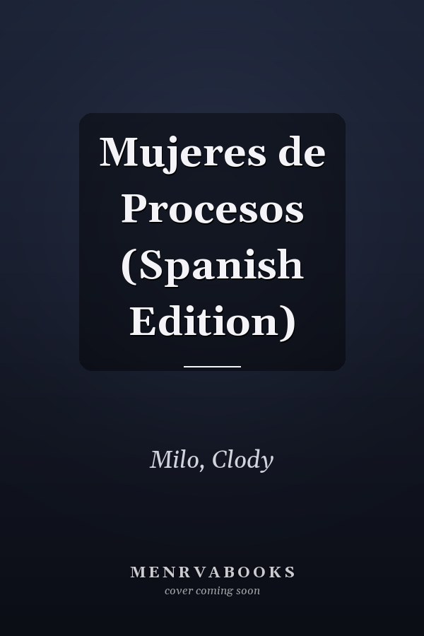 Mujeres de Procesos (Spanish Edition)