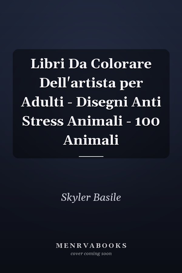 Libri Da Colorare Dell'artista per Adulti - Disegni Anti Stress Animali - 100 Animali