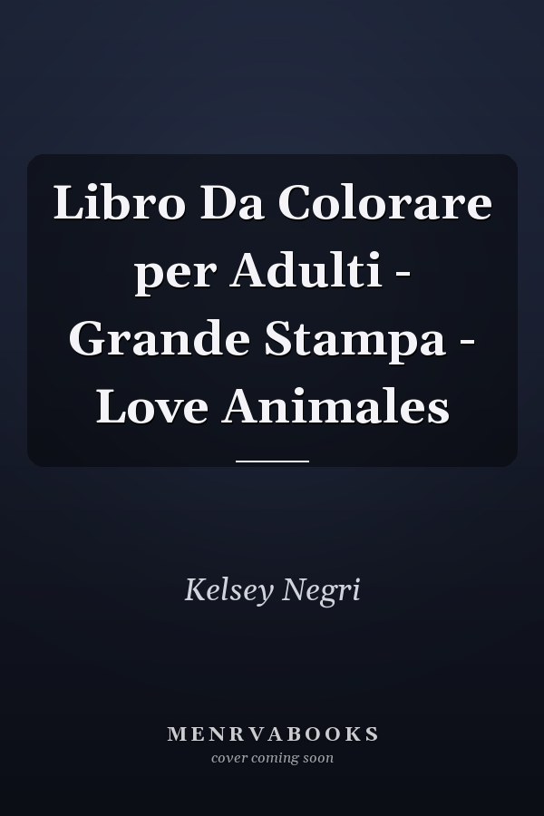 Libro Da Colorare per Adulti - Grande Stampa - Love Animales
