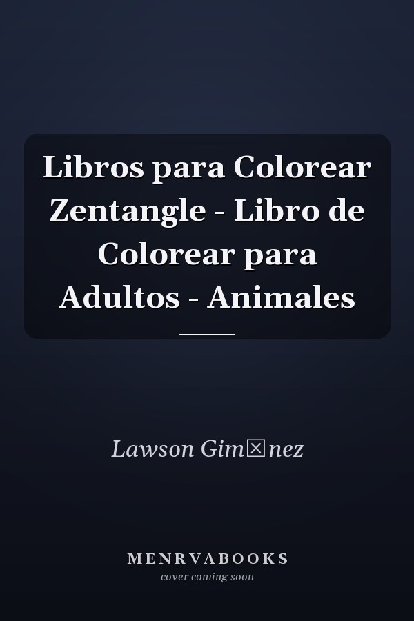 Libros para Colorear Zentangle - Libro de Colorear para Adultos - Animales