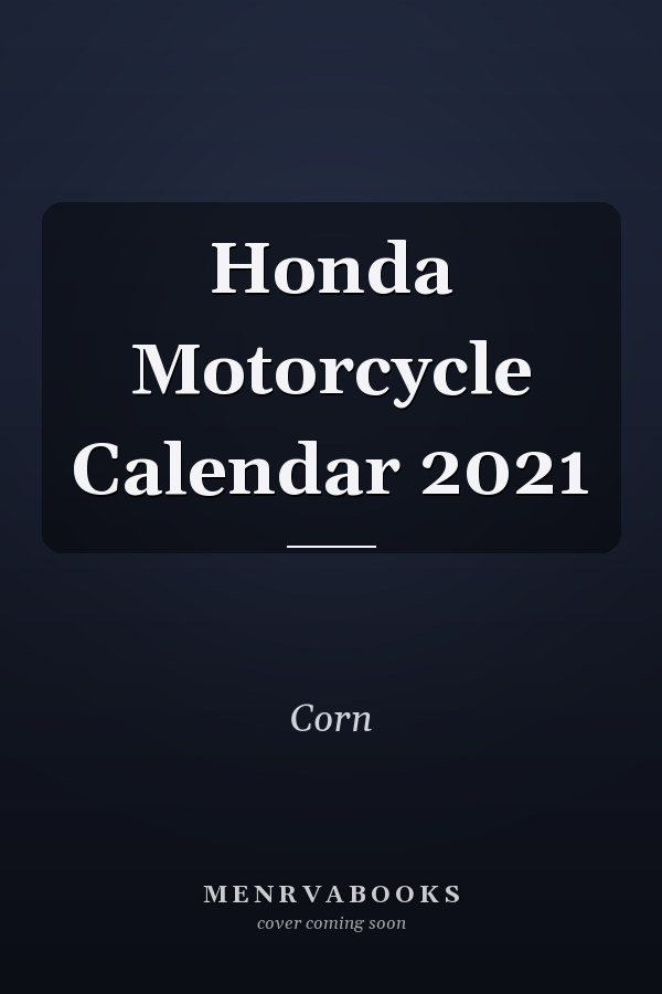 Honda Motorcycle Calendar 2021
