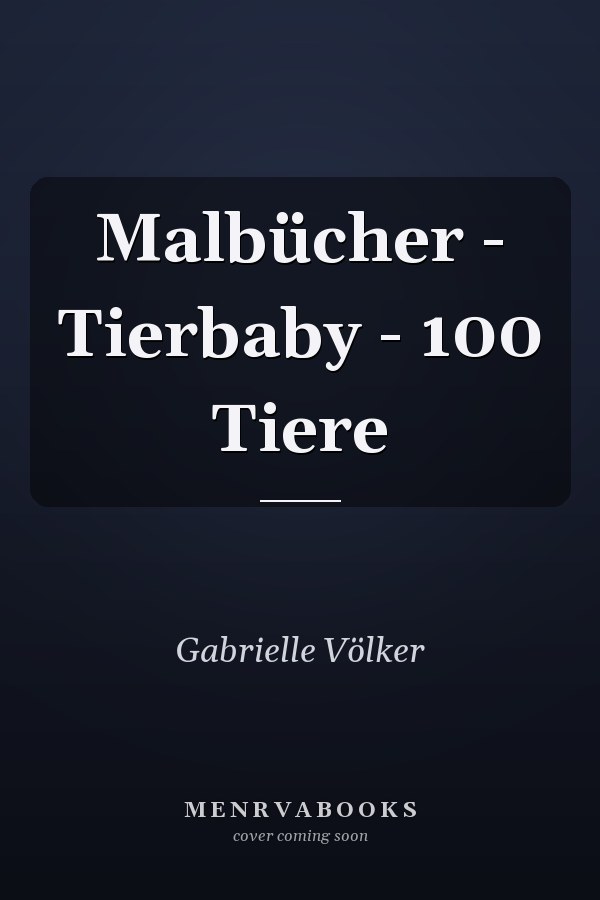 Malbücher - Tierbaby - 100 Tiere