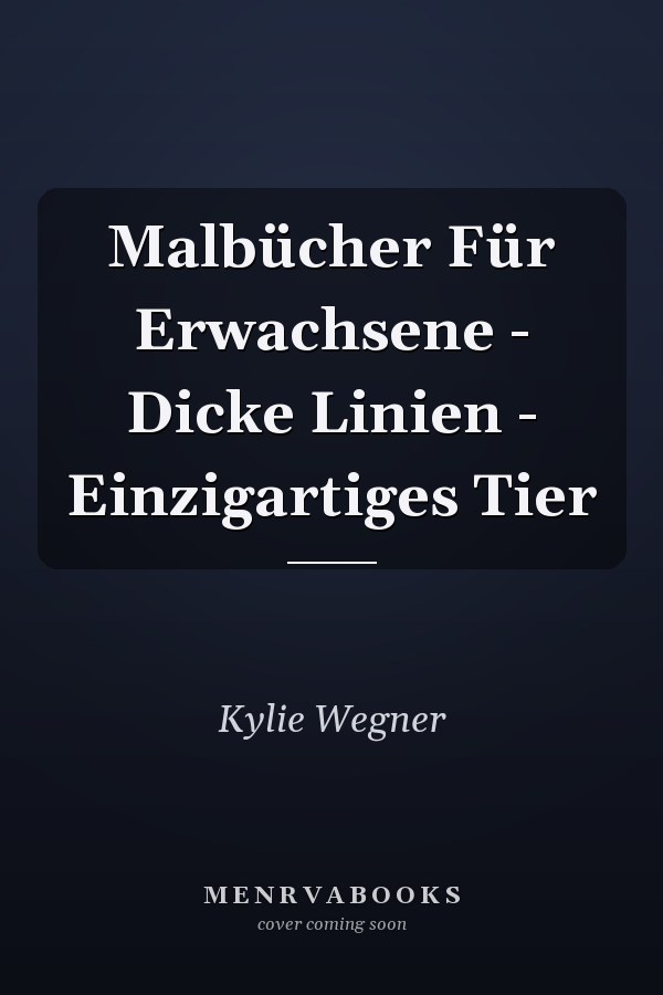 Malbücher Für Erwachsene - Dicke Linien - Einzigartiges Tier