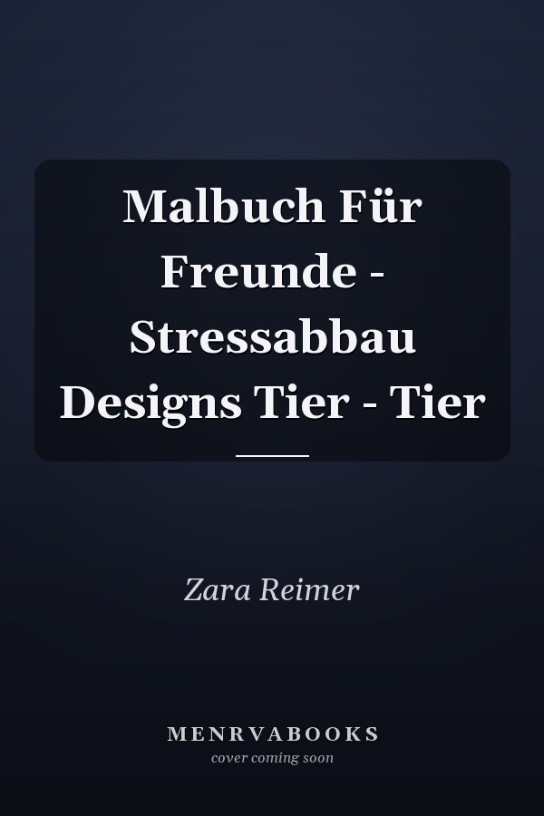 Malbuch Für Freunde - Stressabbau Designs Tier - Tier