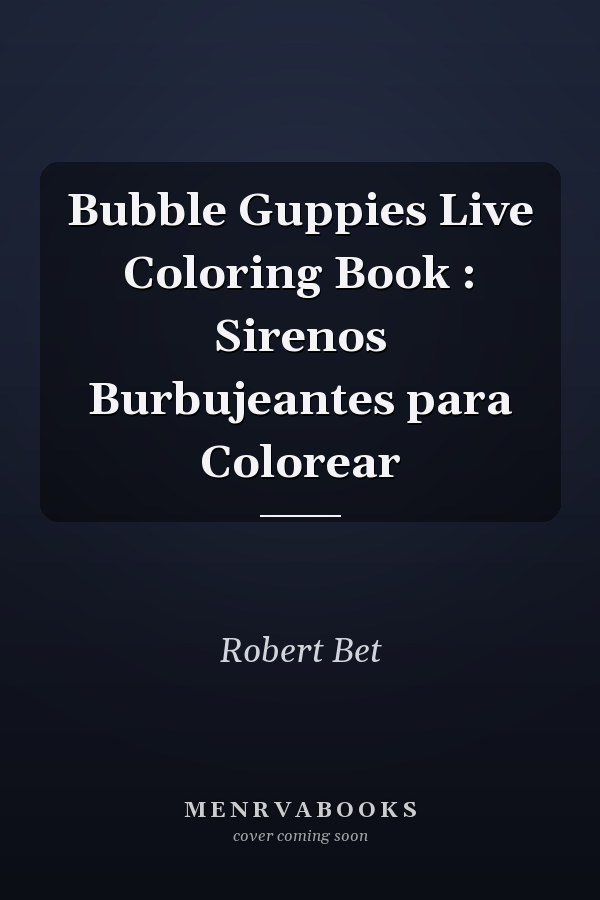 Bubble Guppies Live Coloring Book : Sirenos Burbujeantes para Colorear