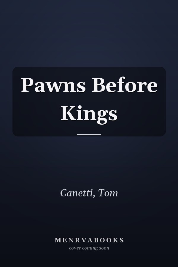 Pawns Before Kings