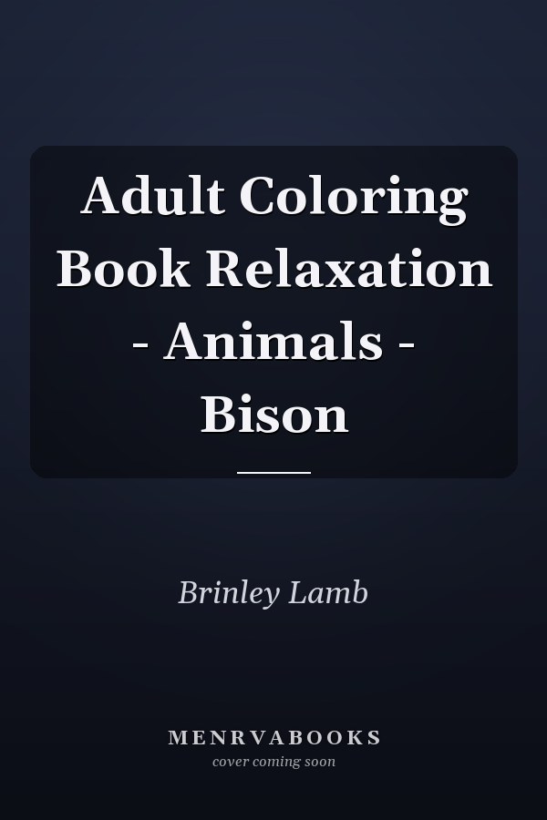 Adult Coloring Book Relaxation - Animals - Bison