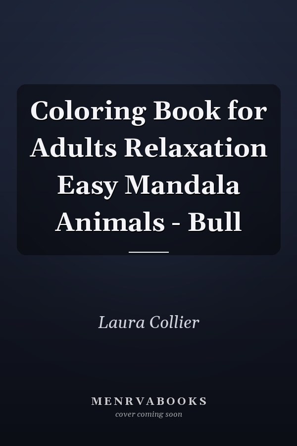 Coloring Book for Adults Relaxation Easy Mandala Animals - Bull