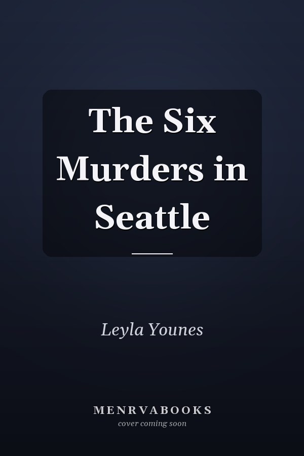 The Six Murders in Seattle