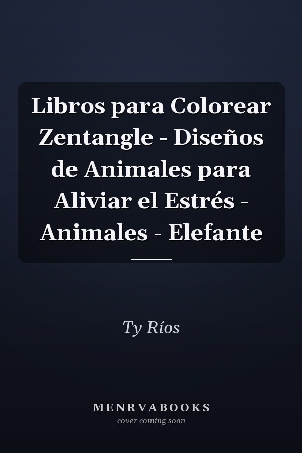 Libros para Colorear Zentangle - Diseños de Animales para Aliviar el Estrés - Animales - Elefante