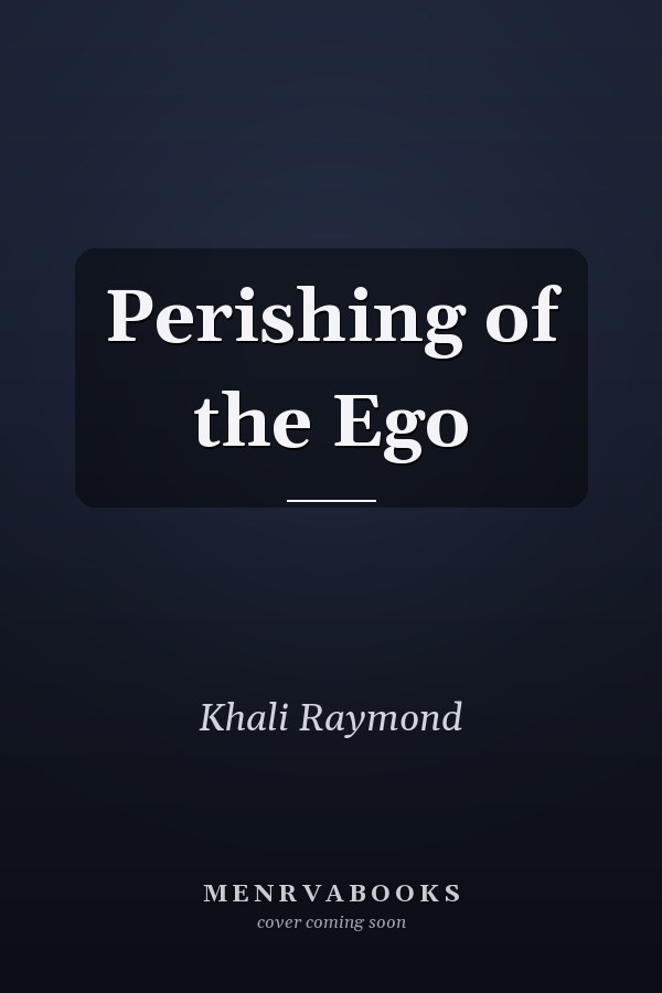 Perishing of the Ego