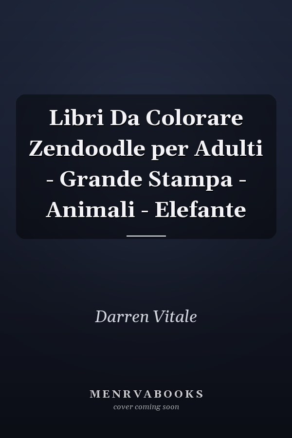 Libri Da Colorare Zendoodle per Adulti - Grande Stampa - Animali - Elefante