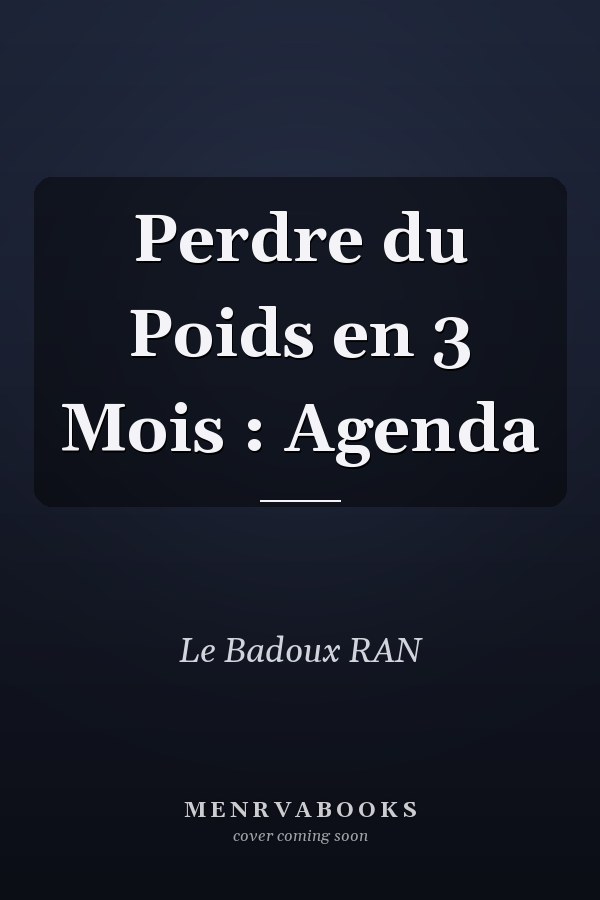 Perdre du Poids en 3 Mois : Agenda