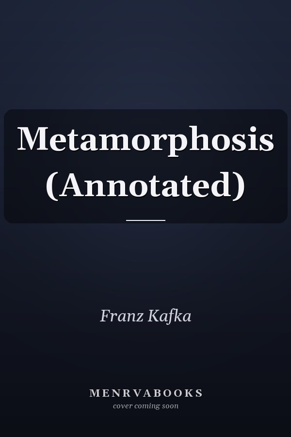 Metamorphosis (Annotated)