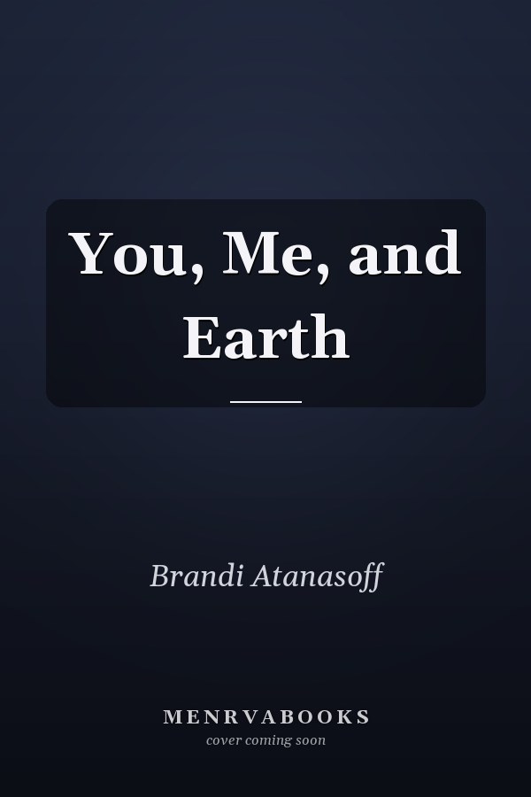 You, Me, and Earth