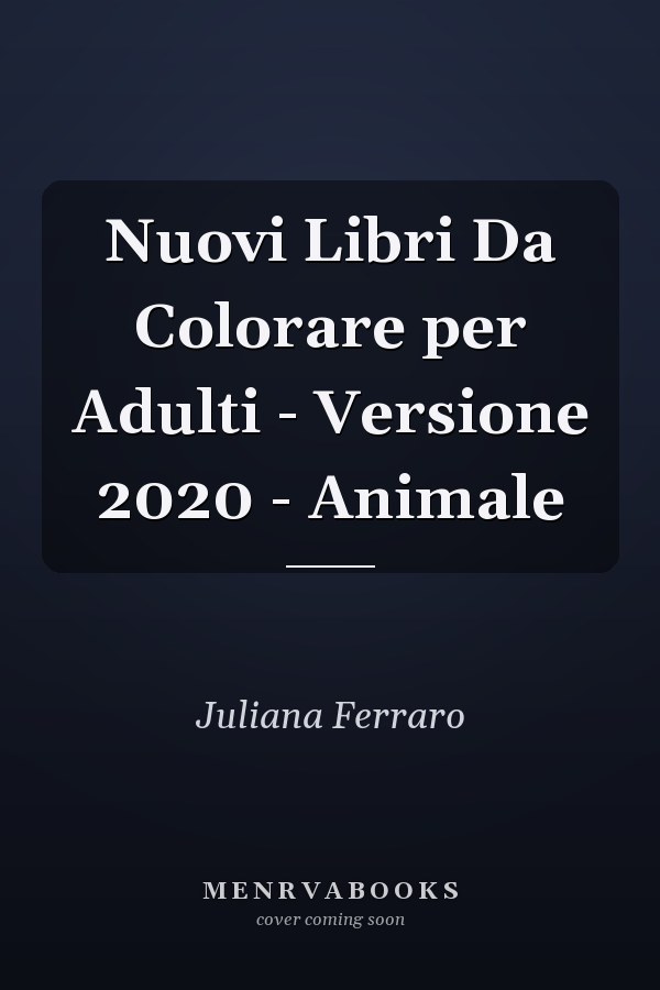Nuovi Libri Da Colorare per Adulti - Versione 2020 - Animale