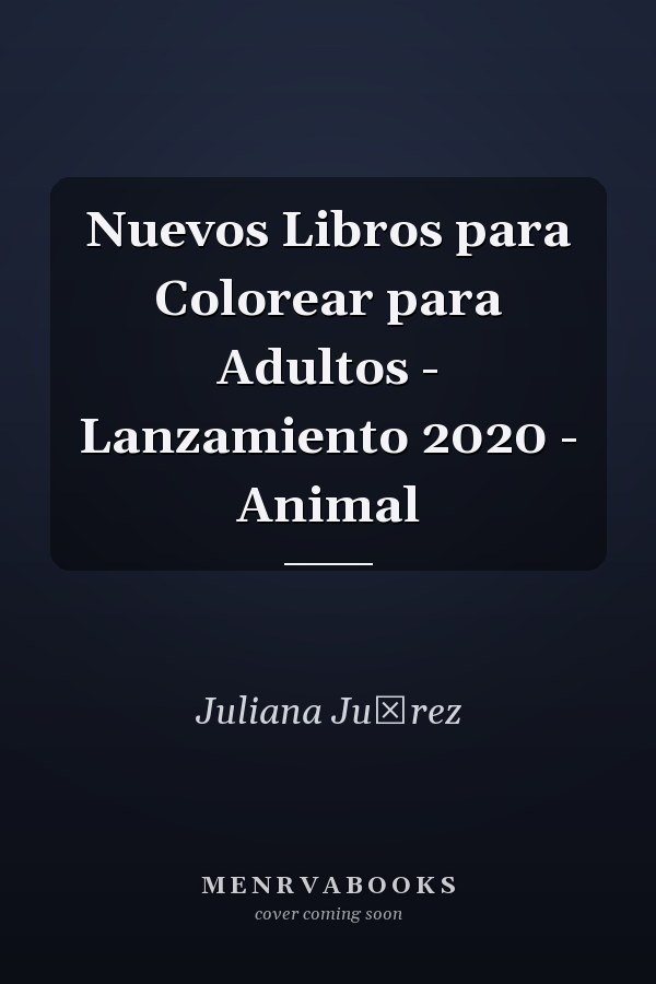 Nuevos Libros para Colorear para Adultos - Lanzamiento 2020 - Animal