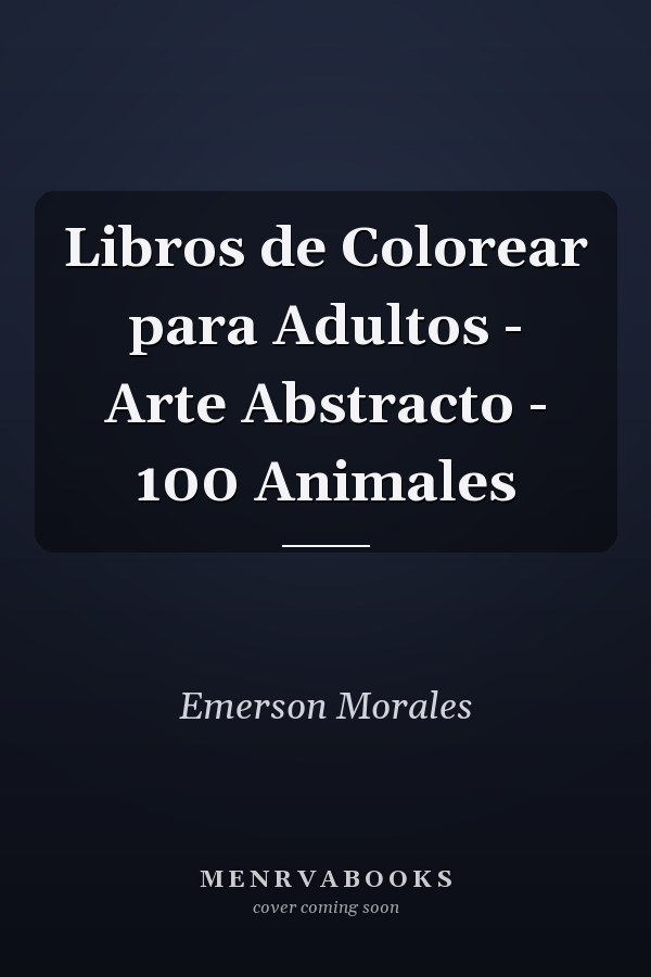 Libros de Colorear para Adultos - Arte Abstracto - 100 Animales