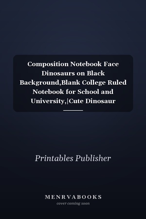 Composition Notebook Face Dinosaurs on Black Background,Blank College Ruled Notebook for School and University,|Cute Dinosaur Composition Notebook Wide Ruled, SOFT Cover 7. 5 X 9. 25 In, 120 Pages Book for Girls, Kids, School, Students and Teachers,