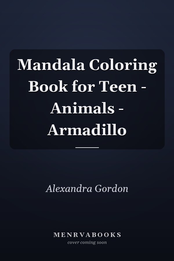 Mandala Coloring Book for Teen - Animals - Armadillo