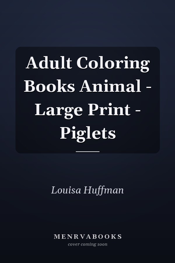 Adult Coloring Books Animal - Large Print - Piglets