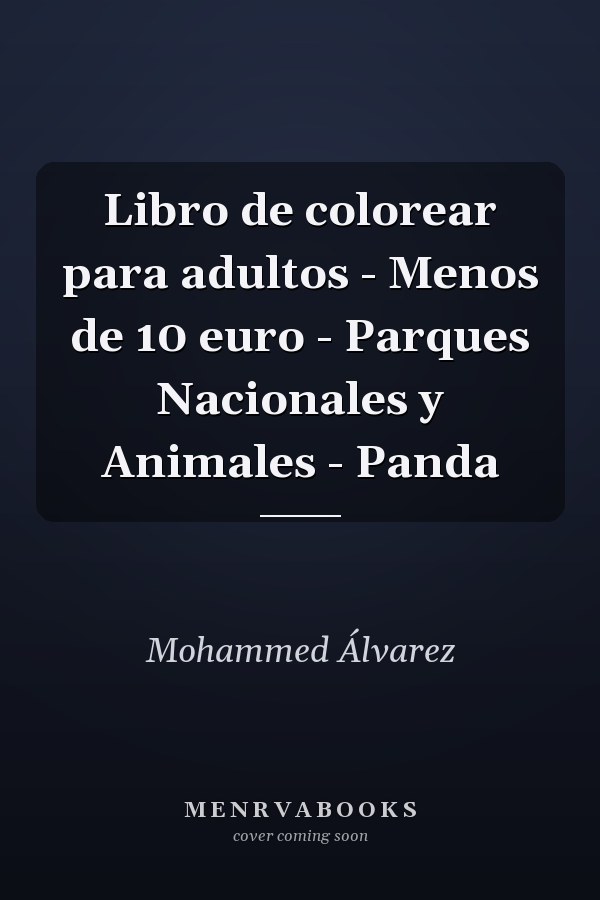 Libro de colorear para adultos - Menos de 10 euro - Parques Nacionales y Animales - Panda
