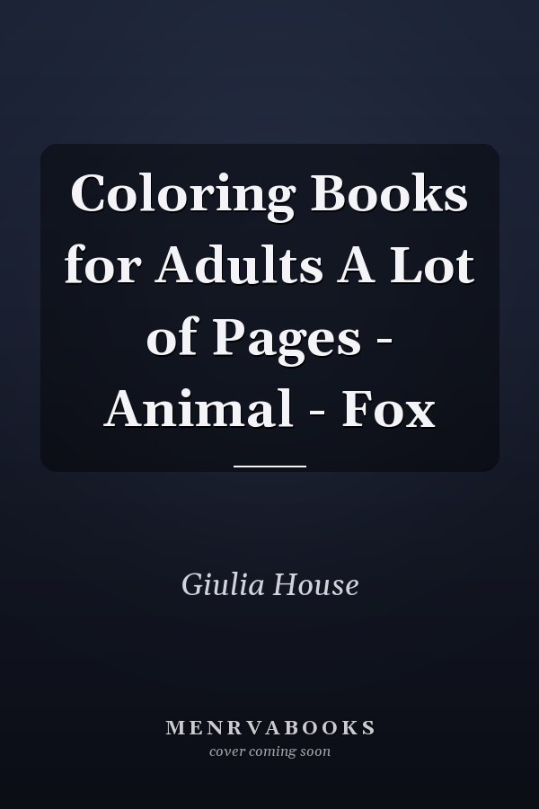 Coloring Books for Adults A Lot of Pages - Animal - Fox