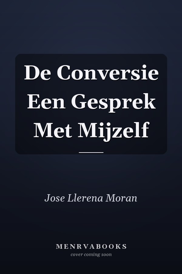 De Conversie Een Gesprek Met Mijzelf