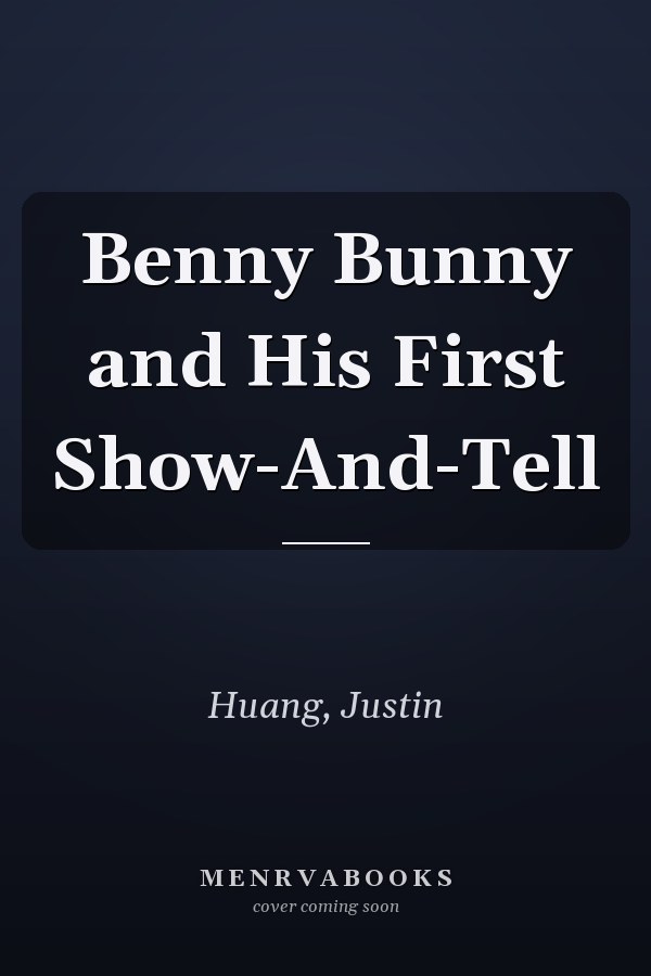 Benny Bunny and His First Show-And-Tell