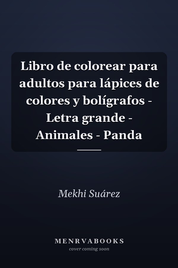 Libro de colorear para adultos para lápices de colores y bolígrafos - Letra grande - Animales - Panda