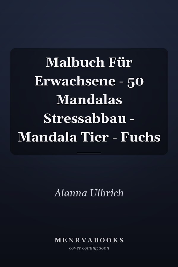 Malbuch Für Erwachsene - 50 Mandalas Stressabbau - Mandala Tier - Fuchs