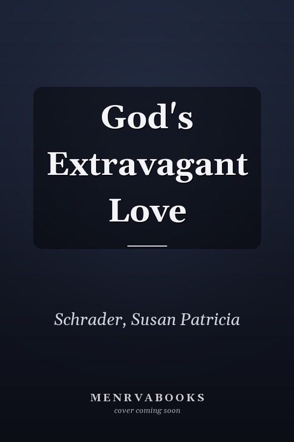 God's Extravagant Love