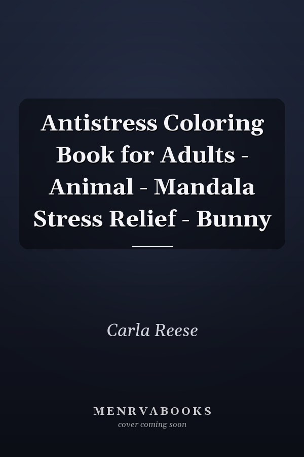 Antistress Coloring Book for Adults - Animal - Mandala Stress Relief - Bunny