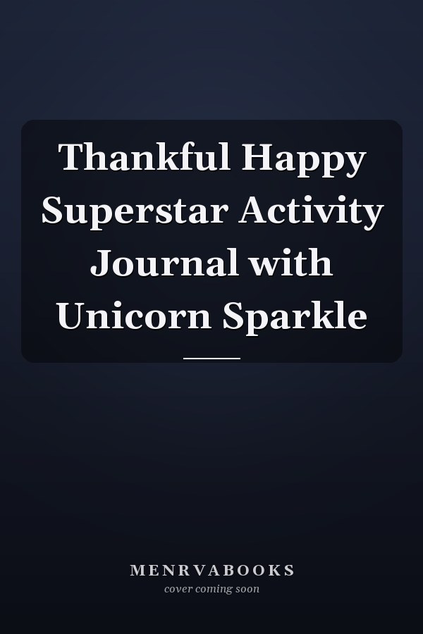 Thankful Happy Superstar Activity Journal with Unicorn Sparkle