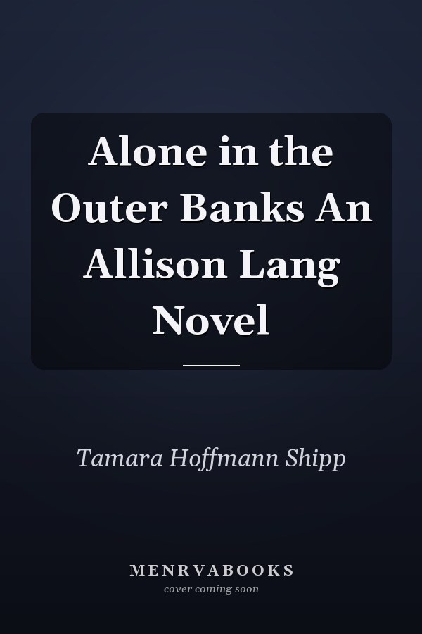 Alone in the Outer Banks An Allison Lang Novel