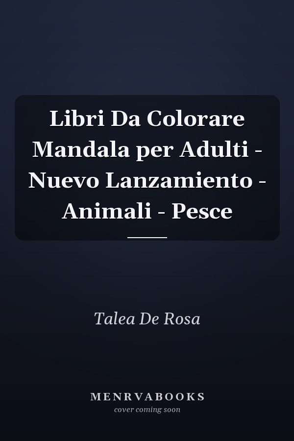 Libri Da Colorare Mandala per Adulti - Nuevo Lanzamiento - Animali - Pesce