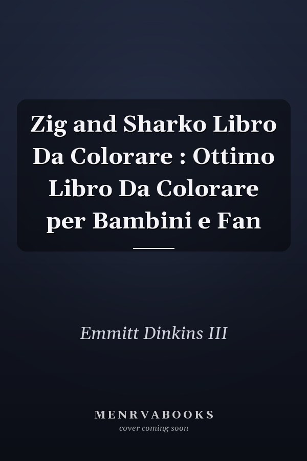 Zig and Sharko Libro Da Colorare : Ottimo Libro Da Colorare per Bambini e Fan